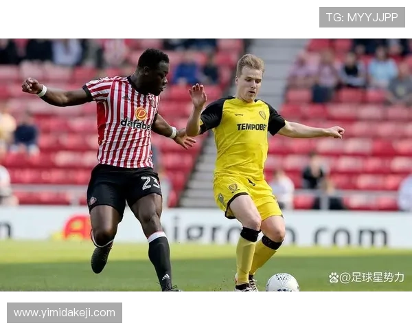 桑德兰俱乐部宣布新赛季目标明确 球员阵容调整与战术升级齐头并进